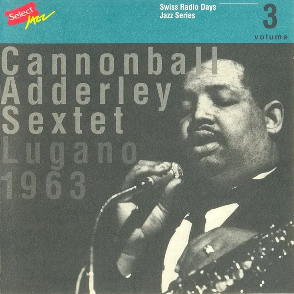 Swiss Radio Days Jazz Series, Volume 3: Lugano 1963