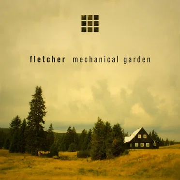 Mechanical Garden by Fletcher - album cover