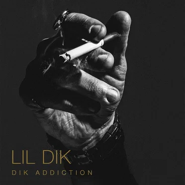 Dik Addiction by Lil Dik - album cover