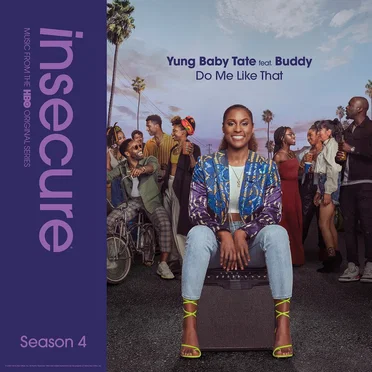 Do Me Like That (from Insecure: Music from the HBO Original Series, Season 4)