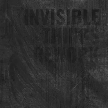 Invisible Things Rework