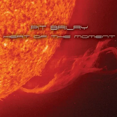 Heat Of The Moment by Pit Bailay - album cover