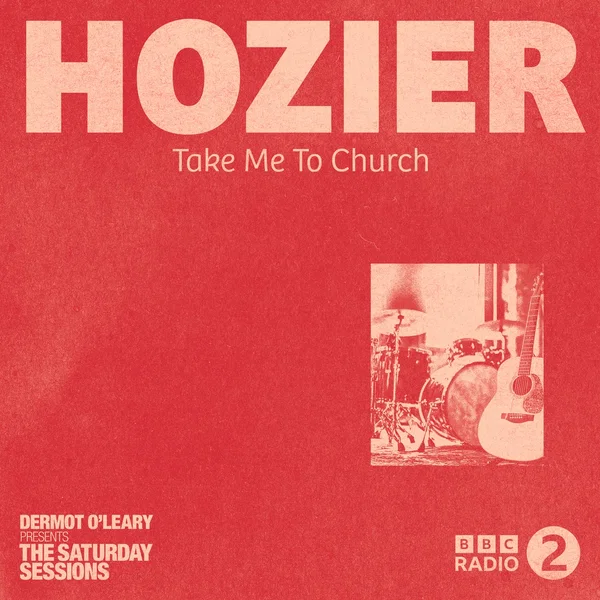 Take Me to Church (live from Dermot O’Leary’s Saturday Sessions / 2016)
