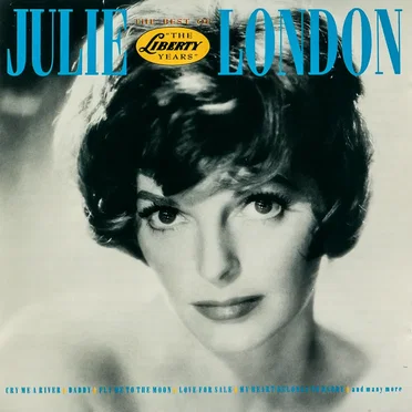 The Best of Julie London: The Liberty Years