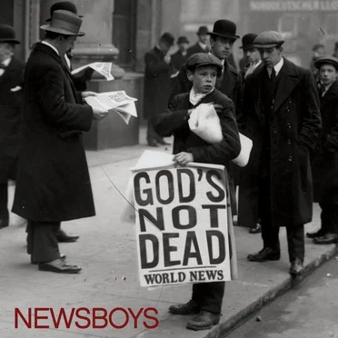 God's Not Dead by Newsboys - album cover