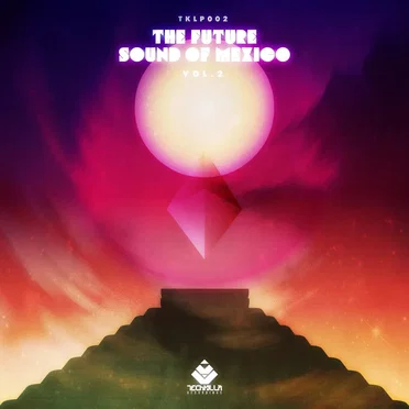 The Future Sound of Mexico vol. 2 by Various Artists - album cover