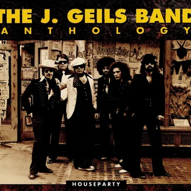 Houseparty: The J. Geils Band Anthology