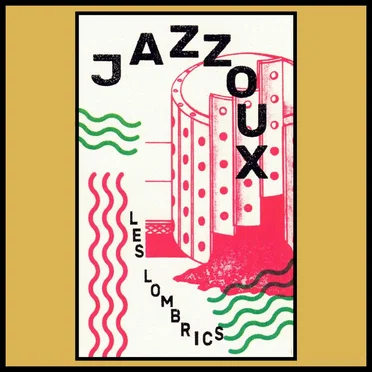 Les Lombrics by Jazzoux - album cover