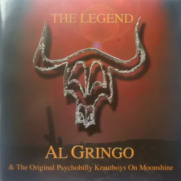 The Legend by Al Gringo & The Original Psychobilly Krautboys on Moonshine - album cover