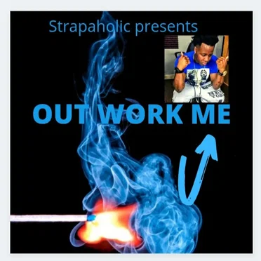 OUT Work ME by Strapaholic - album cover