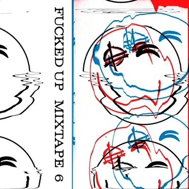 Mixtape 6 by Fucked Up - album cover