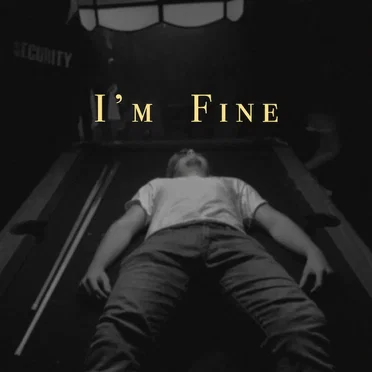 I'm Fine