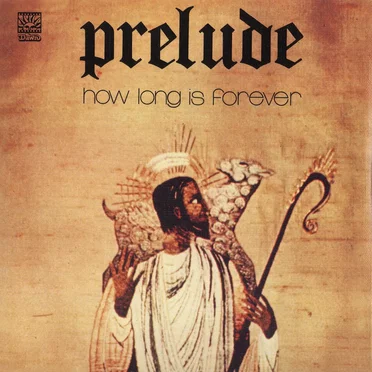 How Long Is Forever by Prelude - album cover