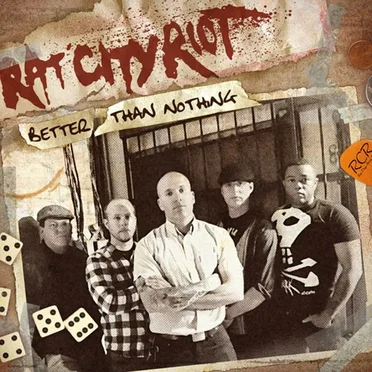 Better Than Nothing by Rat City Riot - album cover