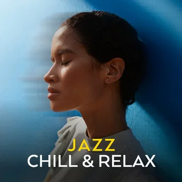 Jazz Chill & Relax by Various Artists - album cover