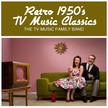 Retro 1950s TV Music Classics by TV Music Family Band - album cover