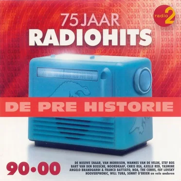 De pre historie: 75 jaar radiohits 90-00 by Various Artists - album cover