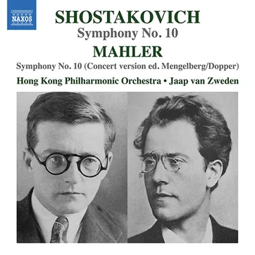 Shostakovitch: Symphony No. 10 / Mahler: Symphony No. 10 (Concert Version Ed. Mengelberg/Dopper)