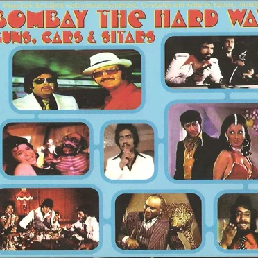 Bombay the Hard Way: Guns, Cars & Sitars