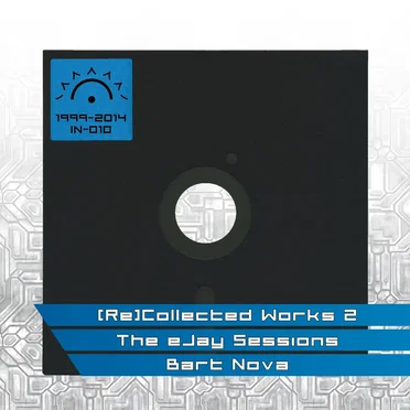 (Re)Collected Works 2: The eJay Sessions