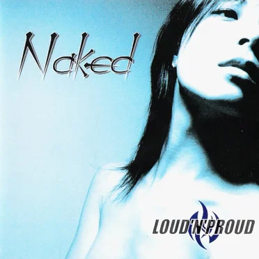 Naked by LOUD'N'PROUD - album cover
