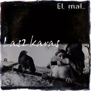 El mal... by 2karas - album cover
