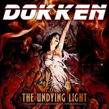 The Undying Light: The Classic 1995 Milwaukee and Hollywood Broadcasts