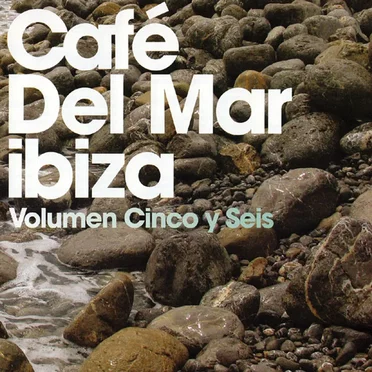 Café del Mar, volumen cinco y seis by Various Artists - album cover