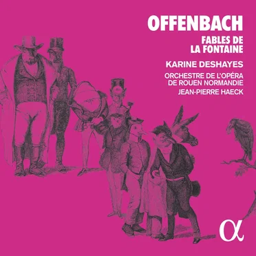Offenbach: Fables de la Fontaine