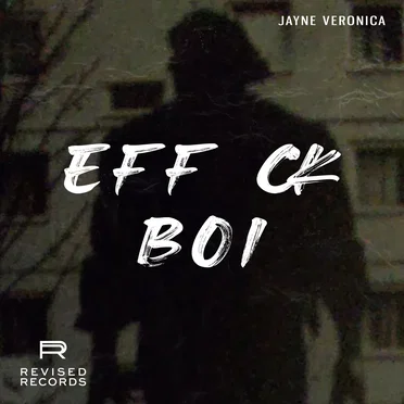 Eff Ck Boi by Jayne Veronica - album cover