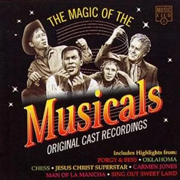 The Magic of the Musicals: Original Cast Recordings by Various Artists - album cover