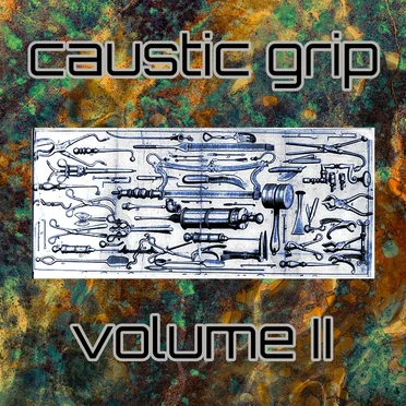 Volume II by Caustic Grip - album cover
