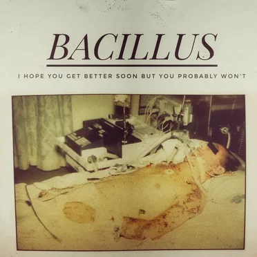 I Hope You Get Better Soon But You Probably Won't