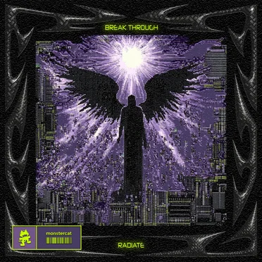 BREAK THROUGH / RADIATE