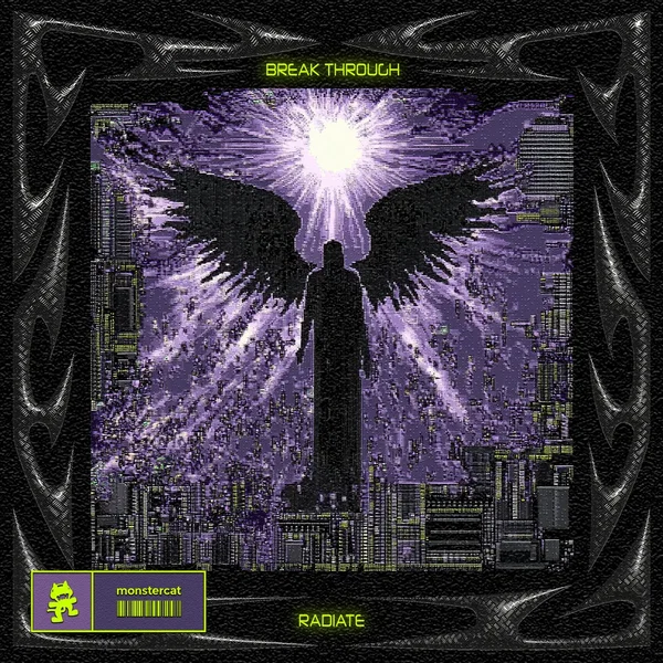 BREAK THROUGH / RADIATE