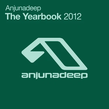 Anjunadeep: The Yearbook 2012 by Various Artists - album cover