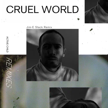 Cruel World (Jim‐E Stack remix)