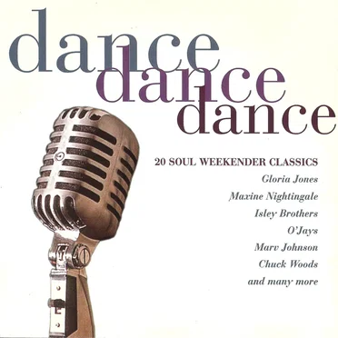 Dance Dance Dance: 20 Soul Weekender Classics by Various Artists - album cover
