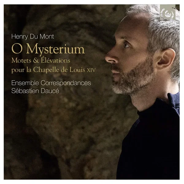 O mysterium: Motets & Élévations pour la Chapelle de Louis XIV