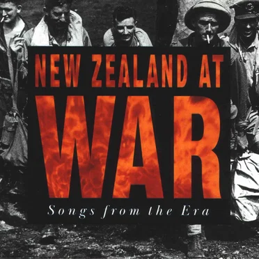 New Zealand at War: Songs From the Era by Various Artists - album cover