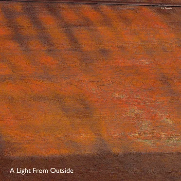 A Light From Outside by Mr. Smolin - album cover
