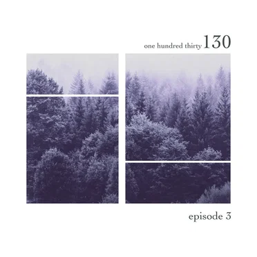 One Hundred Thirty "Episode 3" by Various Artists - album cover