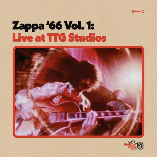 Zappa ’66, Vol. 1: Live at TTG Studios