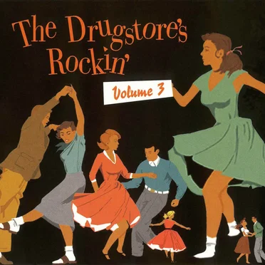 The Drugstore's Rockin', Volume 3 by Various Artists - album cover