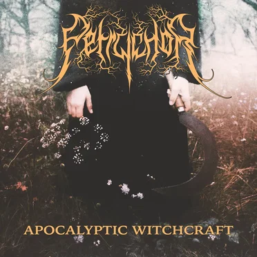 Apocalyptic Witchcraft by Petrychor - album cover