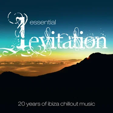 Essential Levitation: 20 Years of Ibiza Chillout Music by Levitation - album cover