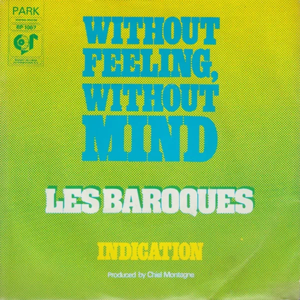 Without Feeling, Without Mind / Indication