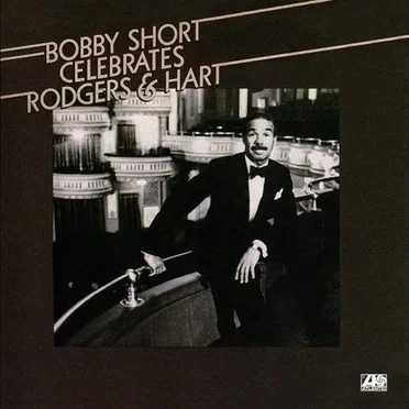 Bobby Short Celebrates Rodgers & Hart