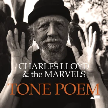 Tone Poem by Charles Lloyd & The Marvels - album cover