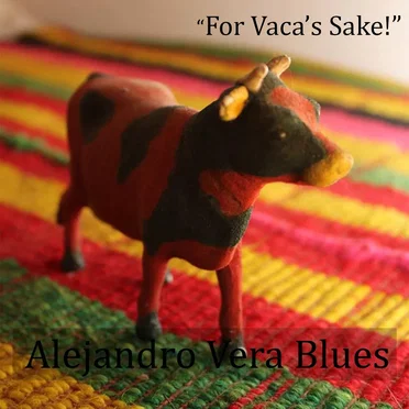 For Vaca’s Sake!